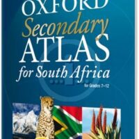OXFORD Secondary Atlas SA Grade 7-12 – DIC689902