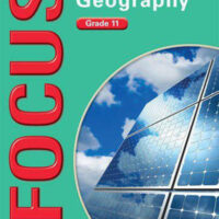 Focus Geography Grade 11 Learner’s Book (CAPS)