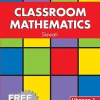 Classroom Mathematics Siswati Grade 1 Learner Book & Free Problem Solver (CAPS)