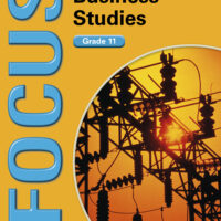 Focus Business Studies Grade 11 Learner’s Book (CAPS)