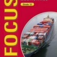 Focus Economics Grade 12 Learner’s Book (CAPS)