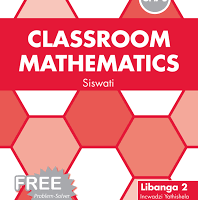 Classroom Mathematics Siswati Grade 3 Learner Book & Free Problem Solver (CAPS)