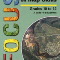 Focus on Map Skills Gr 10-12 Learner’s Book (NCS)