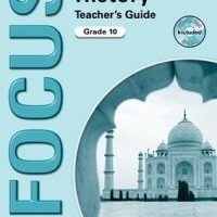 Focus History Grade 10 Teacher’s Guide (CAPS)