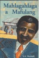 Mahlagahlaga a Mafulang (Novel)