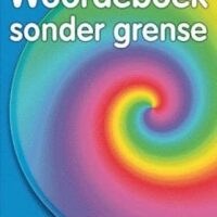 Nuwe Woordeboek Sonder Grense (1ste en 2de Addisionele Taal) (Nas. Kur)