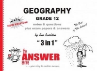 GEOGRAPHY GR 12 (3 IN 1) (CAPS) (THE ANSWER SERIES)